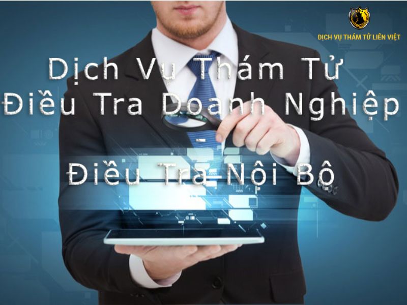 Thám tử điều tra doanh nghiệp CHUYÊN NGHIỆP 24/7