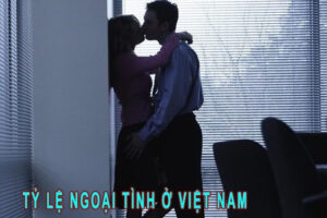 Tỷ lệ ngoại tình ở Việt Nam: Thực trạng, nguyên nhân & hậu quả