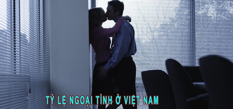 Tỷ lệ ngoại tình ở Việt Nam: Thực trạng, nguyên nhân & hậu quả