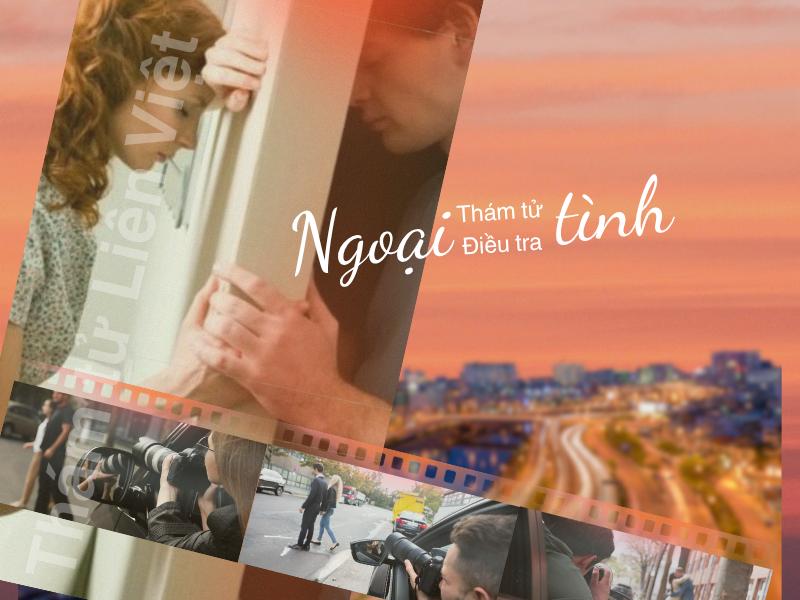 Dịch vụ thám tử điều tra, theo dõi ngoại tình
