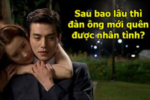 [Giải đáp] Sau bao lâu đàn ông ngoại tình quên đi nhân tình?