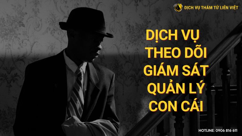 Dịch vụ theo dõi giám sát quản lý con cái